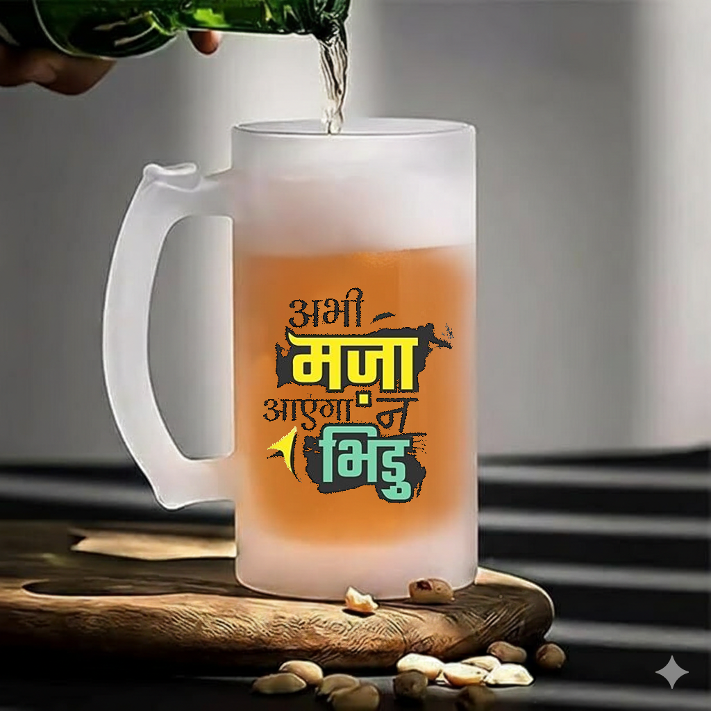 Abhi Mazza Ayega Na Frosted Beer Mug
