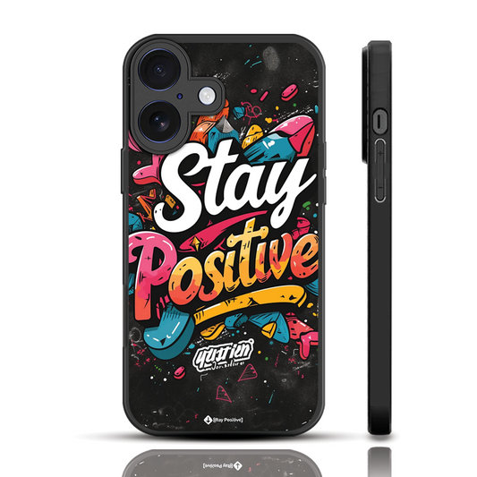 STAY POSITIVE