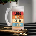Tera Bhai Stud Hai Frosted Beer Mug